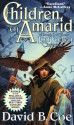 Children of Amarid : Book I of the LonTobyn Chronicle - David B. Coe