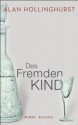 Des Fremden Kind (German Edition) - Alan Hollinghurst, Thomas Stegers