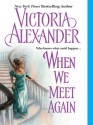 When We Meet Again (Effington, #10) - Victoria Alexander