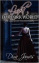 Light in a Dark World: Legends of the Destrati - Dina James