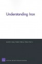 Understanding Iran - Jerrold D. Green, Charles Wolf Jr., Frederic M. Wehrey, Rand Corporation Staff