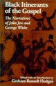 Black Itinerants of the Gospel - Graham R. Hodges, George White, Graham Russell Hodges