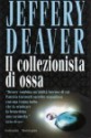 Il collezionista di ossa - Jeffery Deaver, Stefano Massaron