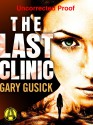 The Last Clinic - Gary Gusick