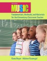 Music Fundamentals, Methods, and Materials for the Elementary Classroom Teacher - Rene Boyer, Michon Rozmajzl, Rene Boyer-Alexander