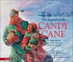 The Legend of the Candy Cane: The Inspirational Story of Our Favorite Christmas Candy - Lori Walburg, James Bernardin