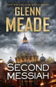 The Second Messiah: A Thriller - Glenn Meade