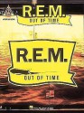 R.E.M. - Out of Time - R.E.M., Bill Berry, Peter Buck, Mike Mills, Michael Stipe