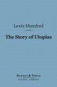 The Story of Utopias - Lewis Mumford