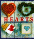 Hearts: The Art of Making Gifts of Love and Affection - Juliet Bawden