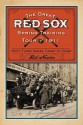 The Great Red Sox Spring Training Tour of 1911: Sixty-Three Games, Coast to Coast - Bill Nowlin