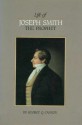 Life of Joseph Smith the Prophet - George Q. Cannon