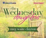 The Wednesday Daughters - Meg Waite Clayton