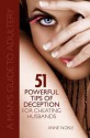 Fifty-One Powerful Tips of Deception for Cheating Husbands: A Man's Guide to Adultery - Anne Noble