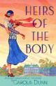 Heirs of the Body: A Daisy Dalrymple Mystery (Daisy Dalrymple Mysteries) - Carola Dunn