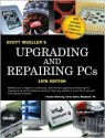 Upgrading and Repairing PCs - Scott Mueller