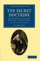 The Secret Doctrine: The Synthesis of Science, Religion, and Philosophy - Helena Petrovna Blavatsky