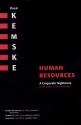 Human Resources: A Corporate Nightmare - Floyd Kemske