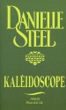 Kaléidoscope - Danielle Steel