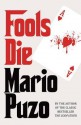 Fools Die. Mario Puzo - Mario Puzo