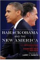 Barack Obama and the New America: The 2012 Election and the Changing Face of Politics - James Campbell, Diana Owen, Susan MacManus