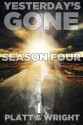 Yesterday's Gone: Season Four - Jason Whited, David W. Wright, Sean Platt