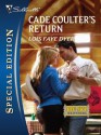 Cade Coulter's Return (Silhouette Special Edition, #2074) - Lois Faye Dyer