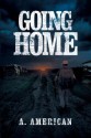 Going Home - A. American