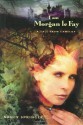 I Am Morgan le Fay: A Tale from Camelot - Nancy Springer