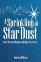 A Sprinkling of Star Dust: More Stories of Maybes and Might-Have-Beens - Maureen Williams