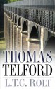 Thomas Telford - L.T.C. Rolt, Neil Cossons