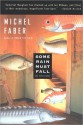 Some Rain Must Fall: And Other Stories - Michel Faber