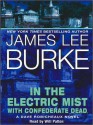 In the Electric Mist With Confederate Dead - James Lee Burke, Will Patton