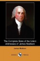 State of the Union Addresses (Large Print) - James Madison