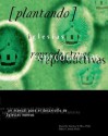 Plantando Iglesia Reproductivas: Un Manual Para El Desarrollo: Un Manual Para El Desarrollo de Iglesias Nuevas - Daneil R. Sanchez, Ebbie C. Smith