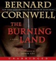 The Burning Land: A Novel (Audio) - John Lee, Bernard Cornwell