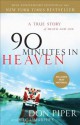 90 Minutes in Heaven: A True Story of Death & Life - Don Piper, Cecil Murphey