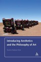 Introducing Aesthetics and the Philosophy of Art - Darren Hudson Hick