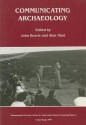 Communicating Archaeology - John Beavis, Alan Hunt