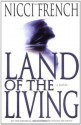 Land of the Living (French, Nicci) - Nicci French