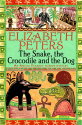 The Snake, the Crocodile and the Dog - Elizabeth Peters