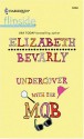 Undercover with the Mob - Elizabeth Bevarly