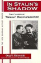 In Stalin's Shadow: The Career of "Sergo" Ordzhonikidze - Oleg V. Khlevniuk, Kathy S. Transchel