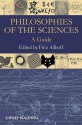 Philosophies Of The Sciences: A Guide - Fritz Allhoff