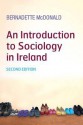 An Introduction to Sociology in Ireland - Bernadette McDonald