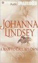 A Man to Call My Own (Audio) - Johanna Lindsey