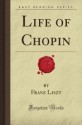 Life of Chopin - Franz Liszt, Martha Cook