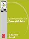 Developing Websites with Jquery Mobile - Matthew David