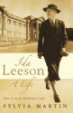 Ida Leeson: A Life: Not a Blue-Stocking Lady - Sylvia Martin