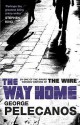 The Way Home - George Pelecanos